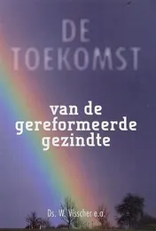Omslag van De toekomst van de gereformeerde gezindte