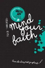 Omslag van Mind your faith