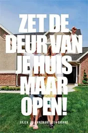 Omslag van Zet de deur van je huis maar open