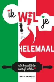Omslag van Ik wil je helemaal!