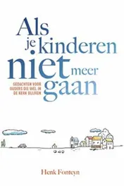 Omslag van Als je kinderen niet meer gaan