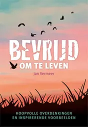 Omslag van Bevrijd om te leven
