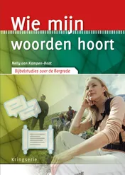 Omslag van Wie mijn woorden hoort