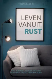 Omslag van Leven vanuit rust