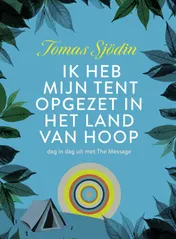 Omslag van Ik heb mijn tent opgezet in het land van hoop
