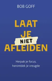 Omslag van Laat je niet afleiden