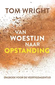 Omslag van Van woestijn naar opstanding