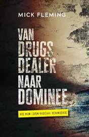 Omslag van Van drugsdealer naar dominee