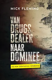 Omslag van Van drugsdealer naar dominee