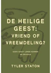 Omslag van De heilige Geest: vriend of vreemdeling?