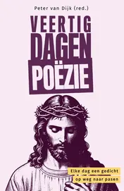Omslag van Veertig dagen poëzie