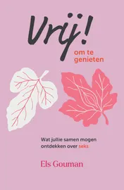 Omslag van Vrij! om te genieten