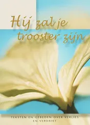 Omslag van Hij zal je trooster zijn
