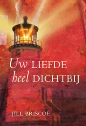Omslag van Uw liefde heel dichtbij
