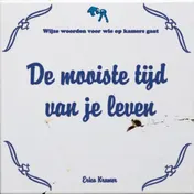 Omslag van De mooiste tijd van je leven