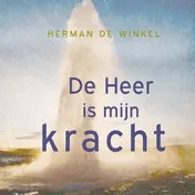 Omslag van De Heer is mijn kracht