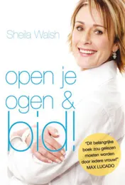 Omslag van Open je ogen en bid!
