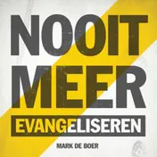 Omslag van Nooit meer evangeliseren
