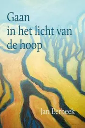 Omslag van Gaan in het licht van de hoop