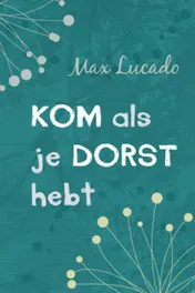 Omslag van Kom als je dorst hebt