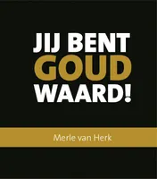 Omslag van Jij bent goud waard!