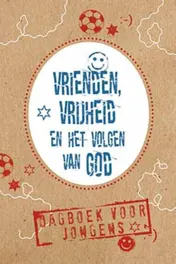 Omslag van Vrienden, vrijheid en het volgen van God
