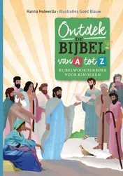 Omslag van Ontdek de Bijbel van A tot Z