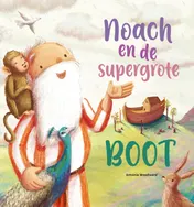 Omslag van Noach en de supergrote boot