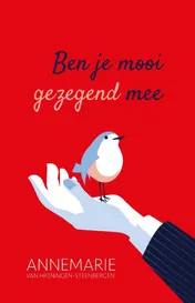 Omslag van Ben je mooi gezegend mee