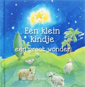 Omslag van Een klein kindje, een groot wonder