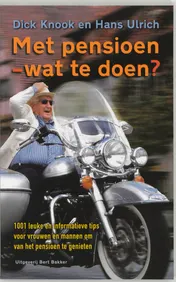 Omslag van Met pensioen - wat te doen?