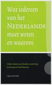Omslag van Wat iedereen van het Nederlands moet weten en waarom