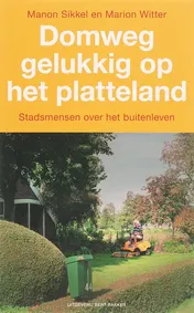 Omslag van Domweg gelukkig, op het platteland