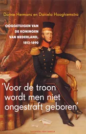 Omslag van Voor de troon wordt men niet ongestraft geboren