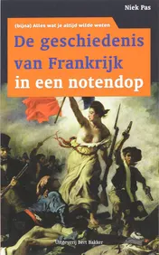 Omslag van Geschiedenis van Frankrijk in een notendop
