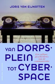 Omslag van Van dorpsplein tot cyberspace
