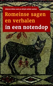 Omslag van Romeinse sagen en verhalen in een notendop