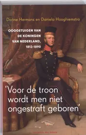 Omslag van Voor de troon wordt men niet ongestraft geboren