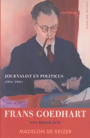 Omslag van Frans Goedhart, journalist en politicus (1904-1990)