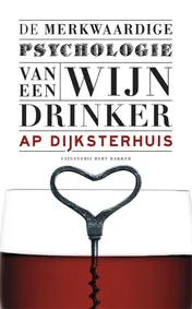 Omslag van De merkwaardige psychologie van een wijndrinker
