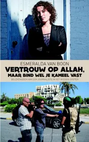Omslag van Vertrouw op Allah, maar bind wel je kameel vast