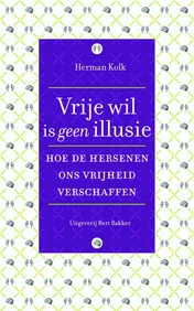 Omslag van Vrije wil is geen illusie