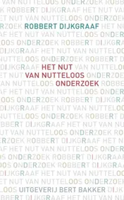 Omslag van Het nut van nutteloos onderzoek