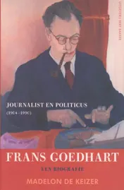 Omslag van Frans Goedhart, journalist en politicus (1904-1990)