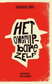 Omslag van Het ongrijpbare zelf