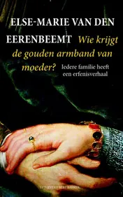 Omslag van Wie krijgt de gouden armband van moeder?