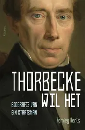 Omslag van Thorbecke wil het