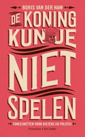 Omslag van De koning kun je niet spelen