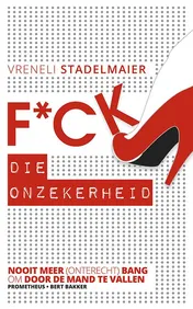 Omslag van F*ck die onzekerheid