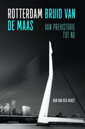 Omslag van Rotterdam, bruid van de Maas